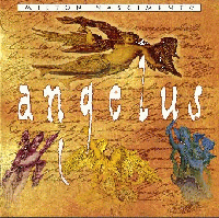 Milton Nasciemento- Angelus